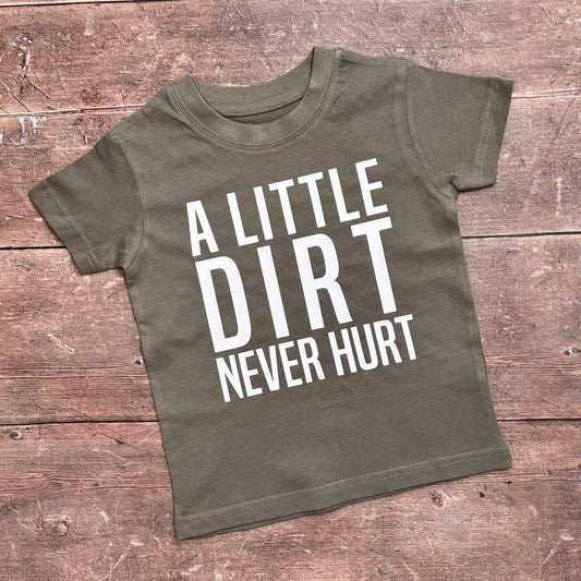 A little dirt never hurt T-Shirt in Khaki