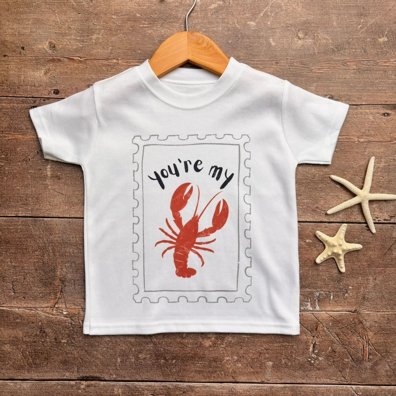 You're my Lobster T-shirt 1-2 years
