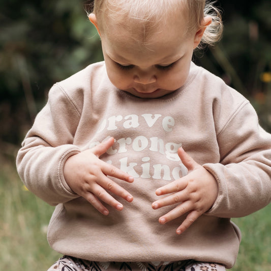 Brave Strong and Kind Sweatshirt