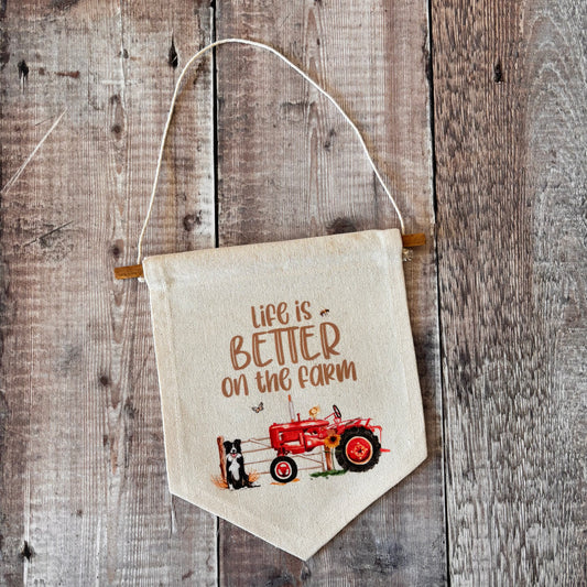 Perfectly Imperfect Life is better on the farm Wall Flag